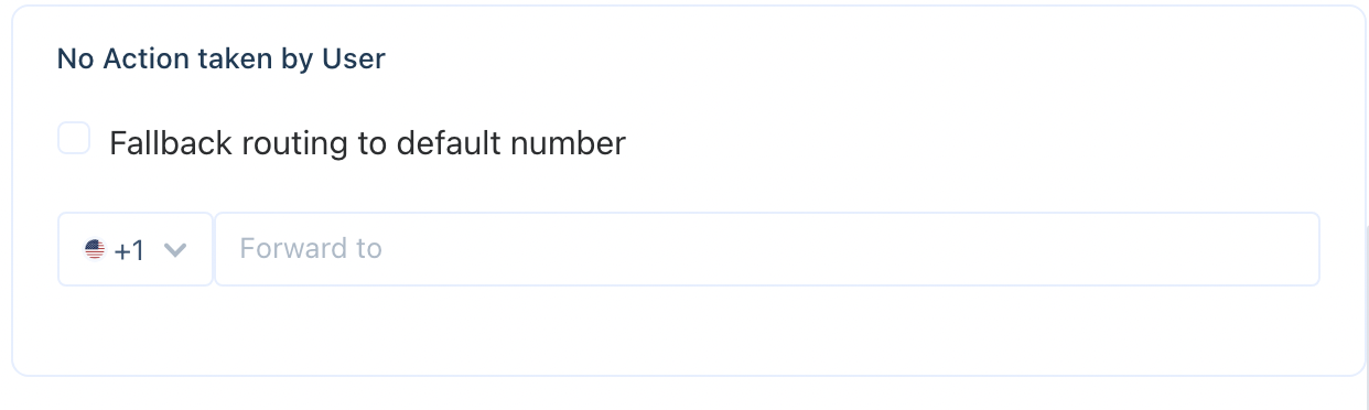 No-action-taken-by-User-Fallback-routing-to-default-number-dce3fc81ff573957b7ac6bbb.png